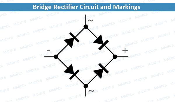 Bridge Rectifier Circuit and Markings