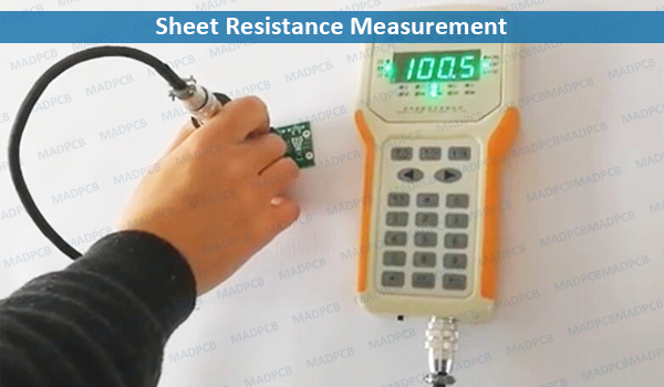 Sheet Resistance Measurement Of Thin Film PCBs MADPCB