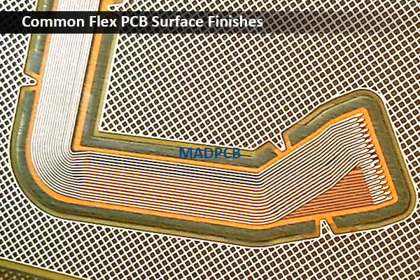 Common Flex PCB Surface Finishes